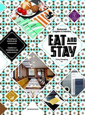 Книга Eat and Stay. Restaurant Graphics and Interiors - обкладинка