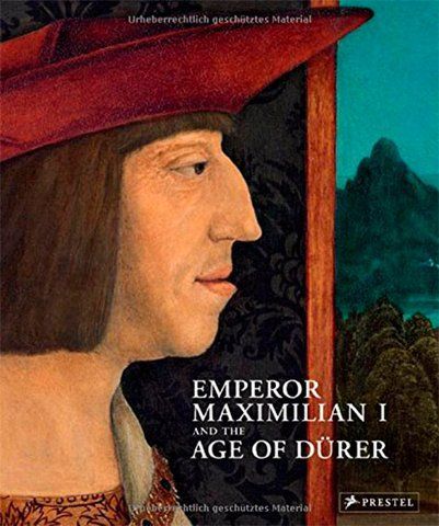 Книга Emperor Maximilian I and the Age of Durer - обкладинка