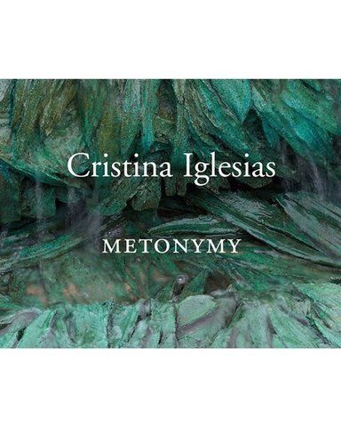Книга Cristina Iglesias: Metonymy - обкладинка