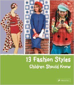 Книга 13 Fashion Styles Children Should Know - обкладинка