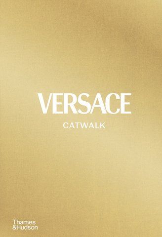 Книга Versace Catwalk. The Complete Collections - обкладинка